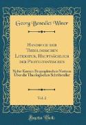 Handbuch der Theologischen Literatur, Hauptsächlich der Protestantischen, Vol. 2