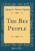 The Bee People (Classic Reprint)