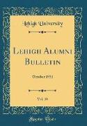 Lehigh Alumni Bulletin, Vol. 19