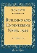 Building and Engineering News, 1922 (Classic Reprint)
