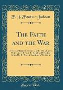 The Faith and the War