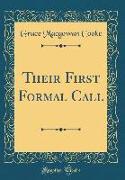 Their First Formal Call (Classic Reprint)