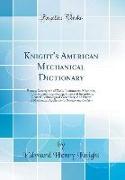 Knight's American Mechanical Dictionary