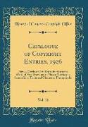 Catalogue of Copyright Entries, 1926, Vol. 21