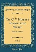 Th. G. V. Hippel's Sämmtliche Werke, Vol. 11