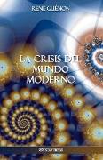 La Crisis del Mundo Moderno