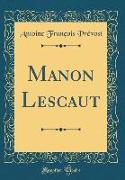 Manon Lescaut (Classic Reprint)