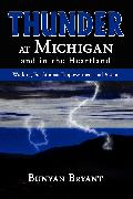 Thunder at Michigan and in the Heartland: Working for Student Empowerment and Action