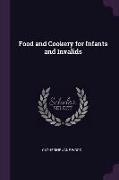 Food and Cookery for Infants and Invalids