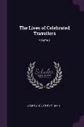 The Lives of Celebrated Travellers, Volume 2