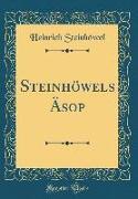 Steinhöwels Äsop (Classic Reprint)