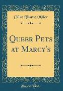 Queer Pets at Marcy's (Classic Reprint)