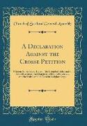 A Declaration Against the Crosse Petition
