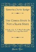 The Congo State Is Not a Slave State