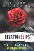 Relationslips: How to Embrace the Thorn and the Rose