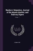 Bankers' Magazine, Journal of the Money Market, and Railway Digest, Volume 11