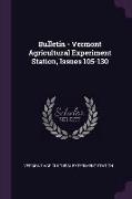 Bulletin - Vermont Agricultural Experiment Station, Issues 105-130