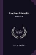 American Citizenship: Yale Lectures