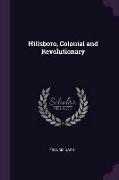 Hillsboro, Colonial and Revolutionary