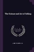 The Science and Art of Selling