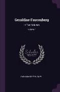 Geraldine Fauconberg: In Two Volumes, Volume 1