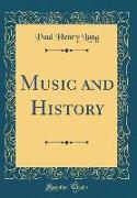 Music and History (Classic Reprint)
