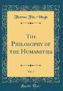 The Philosophy of the Humanities, Vol. 2 (Classic Reprint)