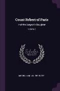 Count Robert of Paris: And the Surgeon's Daughter, Volume 2