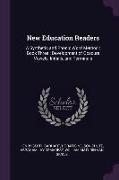 New Education Readers: A Synthetic and Phonic Word Method: Book Three: Development of Obscure Vowels, Initials, and Terminals