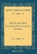 Key to the First Standard-Phonographic Reader (Classic Reprint)