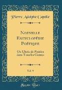 Nouvelle Encyclopédie Poétique, Vol. 9