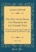 Die Deutsche Prosa von Mosheim bis auf Unsere Tage, Vol. 3 of 3