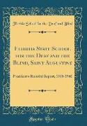 Florida State School for the Deaf and the Blind, Saint Augustine