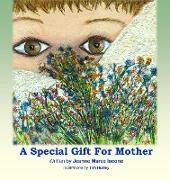 A Special Gift For Mother