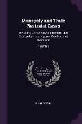 Monopoly and Trade Restraint Cases: Including Conspiracy, Injunction, Quo Warranto, Pleading and Practice and Evidence, Volume 2