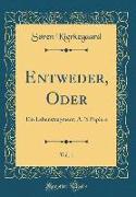 Entweder, Oder, Vol. 1