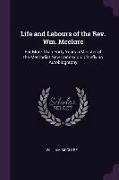 Life and Labours of the Rev. Wm. McClure: For More Than Forty Years a Minister of the Methodist New Connexion. Chiefly an Autobiography