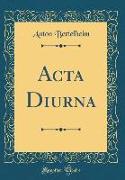 ACTA Diurna (Classic Reprint)