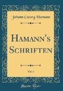 Hamann's Schriften, Vol. 6 (Classic Reprint)
