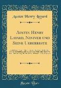 Austin Henry Layard, Niniveh und Seine Ueberreste