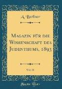 Magazin Für Die Wissenschaft Des Judenthums, 1893, Vol. 20 (Classic Reprint)