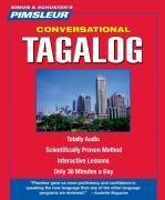 Pimsleur Tagalog Conversational Course - Level 1 Lessons 1-16 CD: Learn to Speak and Understand Tagalog with Pimsleur Language Programs [With Free CD