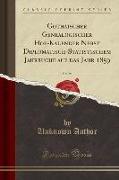 Gothaischer Genealogischer Hof-Kalender Nebst Diplomatisch-Statistischem Jahrbuche auf das Jahr 1859, Vol. 96 (Classic Reprint)