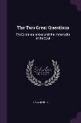 The Two Great Questions: The Existence of God and the Immortality of the Soul