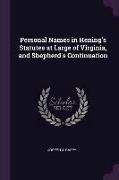 Personal Names in Hening's Statutes at Large of Virginia, and Shepherd's Continuation