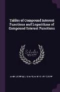 Tables of Compound Interest Functions and Logarithms of Compound Interest Functions