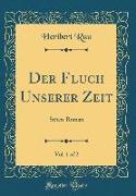 Der Fluch Unserer Zeit, Vol. 1 of 2
