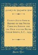 Eighty-Sixth Annual Report of the South Carolina School for the Deaf and the Blind, Cedar Spring, S. C., 1934 (Classic Reprint)