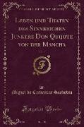 Leben und Thaten des Sinnreichen Junkers Don Quijote von der Mancha, Vol. 2 (Classic Reprint)