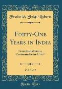 Forty-One Years in India, Vol. 2 of 2